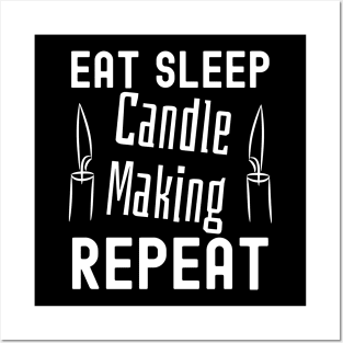 Eat Sleep Candle Making Repeat Posters and Art